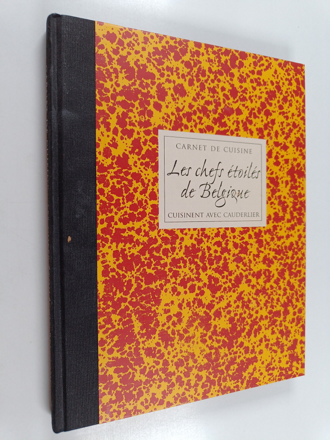 Jan Van Hemeledonck ym. : Les chefs etoiles de Belgique c...