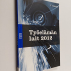 Työelämän lait 2012 - pikkukuva 1