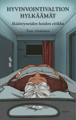Timo Airaksinen: Hyvinvointivaltion hylkäämät