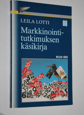 Leila Lotti : Markkinointitutkimuksen käsikirja