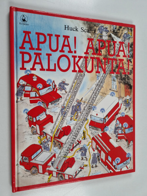 Huck Scarry : Apua! Apua! Palokunta!