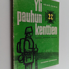 Väinö Vainio : Yli pauhun kenttien : Saksan jääkärien vai... - pikkukuva 1