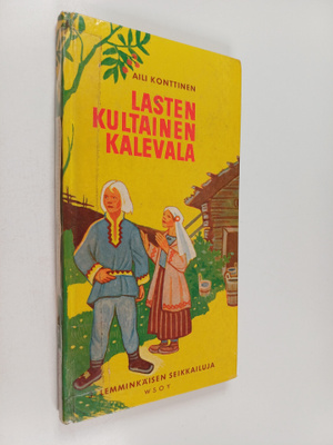 Aili Konttinen : Lasten kultainen Kalevala 3 : Lemminkäis...