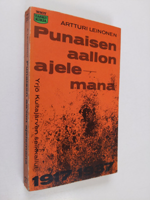 Artturi Leinonen : Punaisen aallon ajelemana : Yrjö Kulta...
