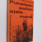 Artturi Leinonen : Punaisen aallon ajelemana : Yrjö Kulta... - pikkukuva 1