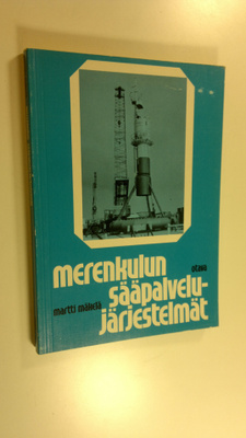 Martti Mäkelä : Merenkulun sääpalvelujärjestelmät