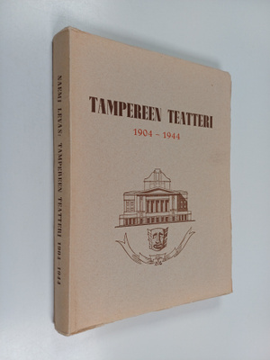 Naemi Levas : Tampereen teatteri 1904-44