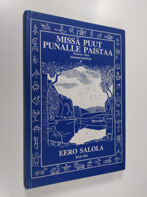 Eero (toim.) Salola : Missä puut punalle paistaa : nuoren...