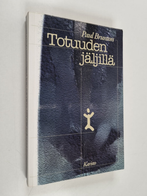 Paul Brunton : Totuuden jäljillä