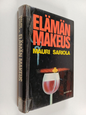 Mauri Sariola : Elämän makeus