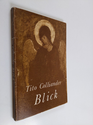 Tito Colliander : Blick