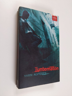 Karin Alvtegen : Tuntematon