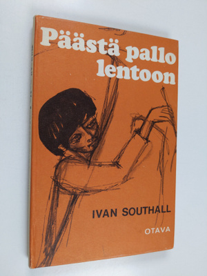 Ivan Southall : Päästä pallo lentoon