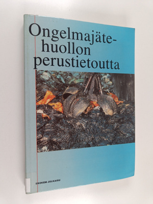 Ongelmajätehuollon perustietoutta