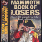 The Mammoth Book of Losers: Over 2,000 years of epic failure - pikkukuva 1