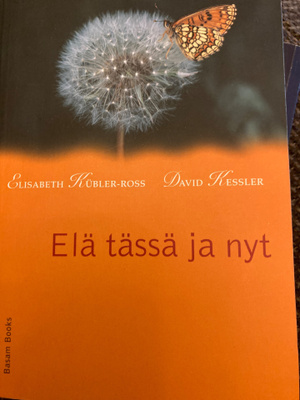 ELÄ TÄSSÄ JA NYT