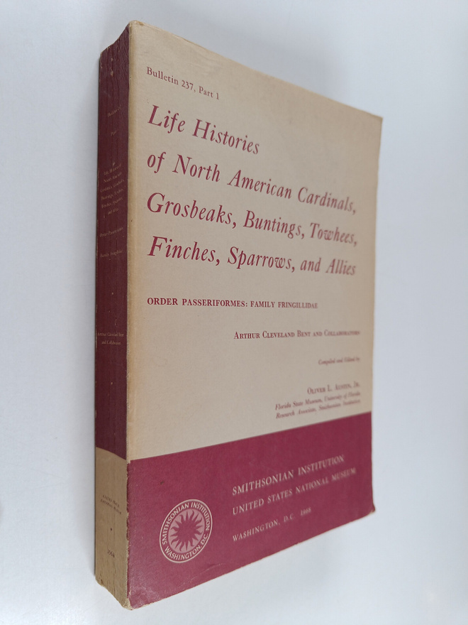Arthur Cleveland Bent : Life Histories of North American ...