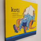 Koti : tehtävistä uusiin ihanteisiin - pikkukuva 1