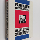 Aksel Sandemose : Pakolainen ylittää jälkensä : Espen Arn... - pikkukuva 1