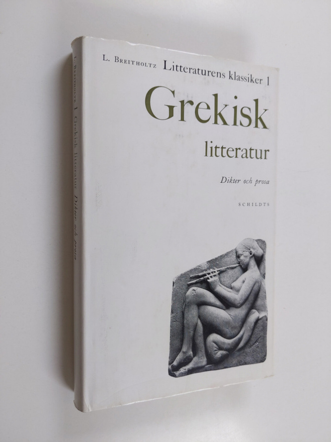 Lennart Breitholtz : Grekisk litteratur : Dikter och prosa