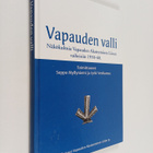 Seppo ym. (toim.) Myllyniemi : Vapauden valli : näkökulmi... - pikkukuva 1