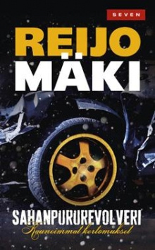 Reijo Mäki - Sahanpururevolveri