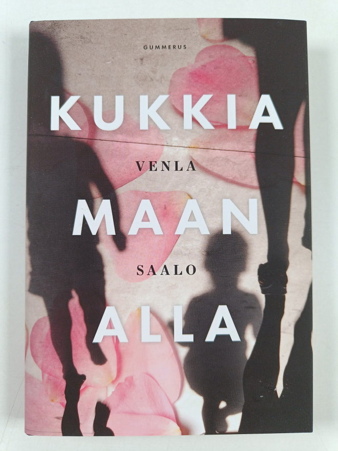 Venla Saalo : Kukkia maan alla