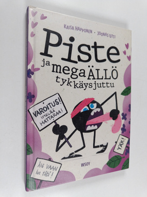 Kaisa Happonen : Piste ja megaällö tykkäysjuttu