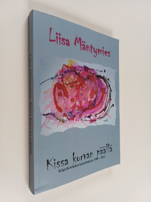 Liisa Mäntymies : Kissa korvan päällä (tekijän omiste)