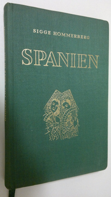 Sigge Hommerberg : Om ni reser till Spanien