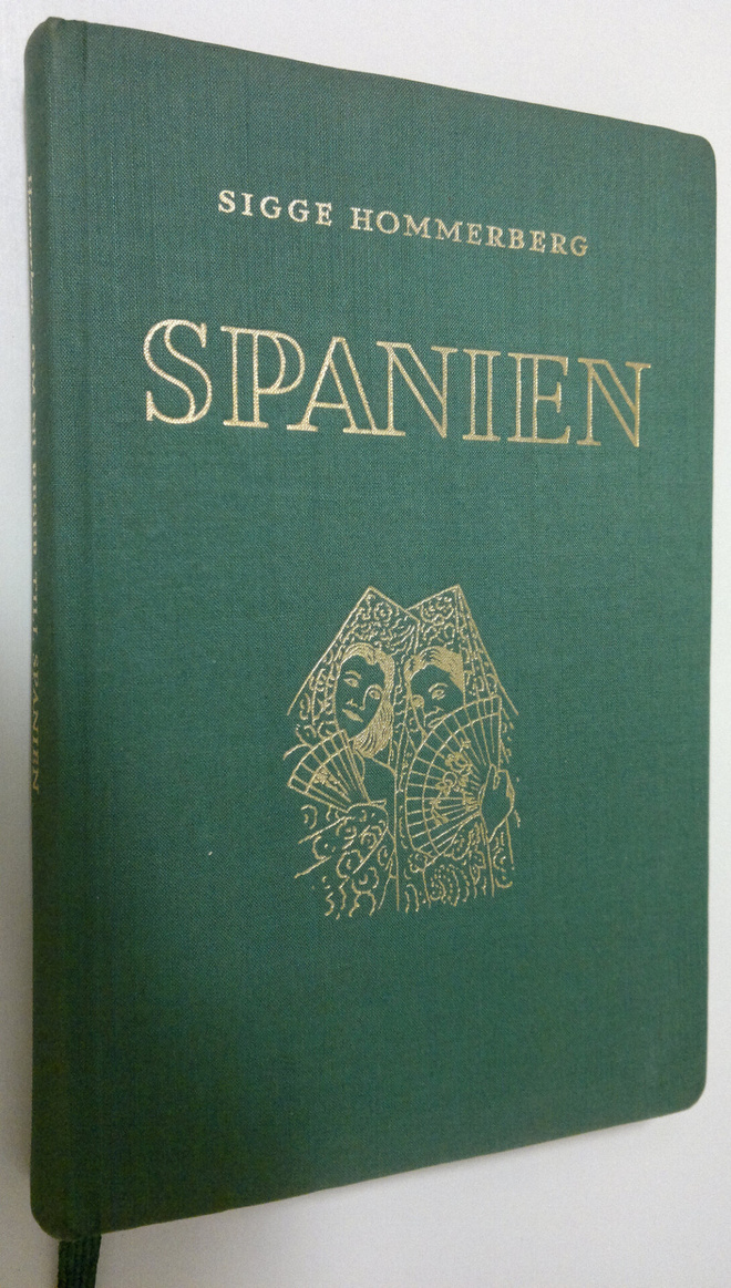 Sigge Hommerberg : Om ni reser till Spanien