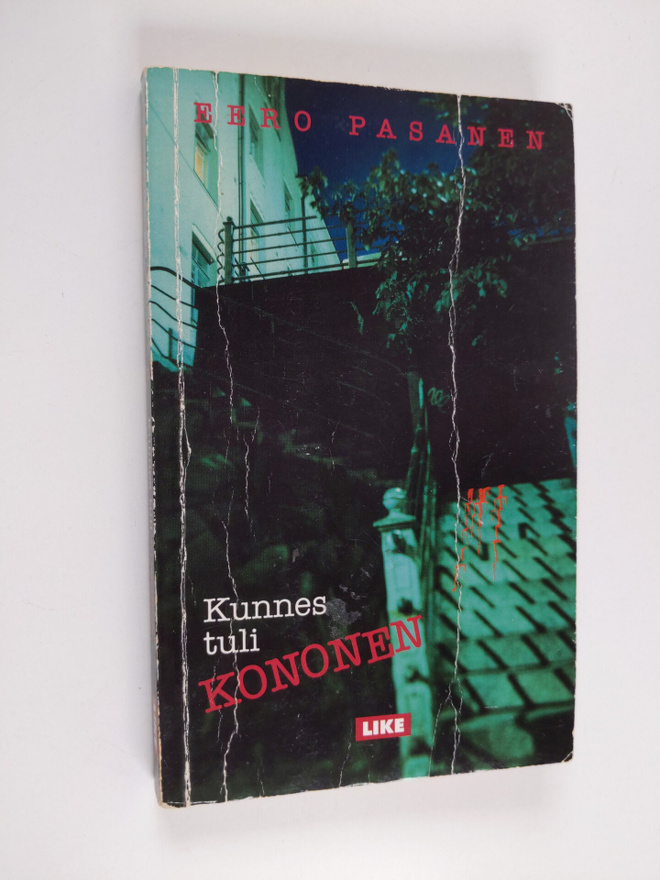 Eero Pasanen : Kunnes tuli Kononen : rikosromaani