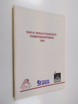 SAK:n koulutussäätiö toimintakertomus 1991