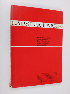 Kauko Kouvalainen : Lapsi ja lääke