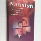 Markku Salo : Narsisti : parisuhteessa, työpaikalla, naap... - pikkukuva 1