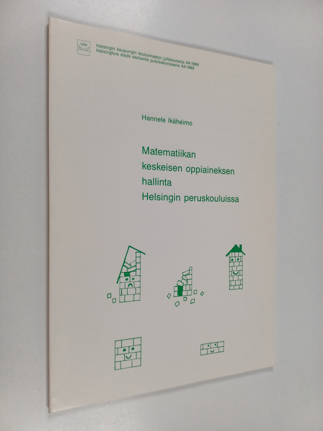 Hannele Ikäheimo : Matematiikan keskeisen oppiaineksen ha...