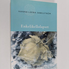 Hanna-Leena Sabelström : Enkelikellolapset (signeerattu, ... - pikkukuva 1