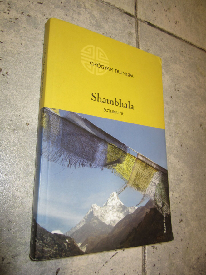 Chögyam Trungpa - Shambhala: soturin tie (nid.)