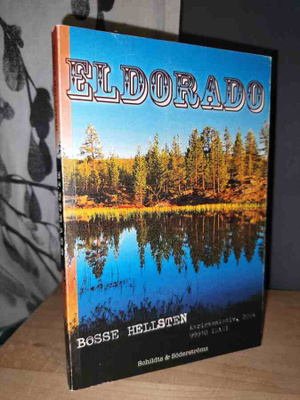 Bosse Hellsten - Eldorado - 1.painos