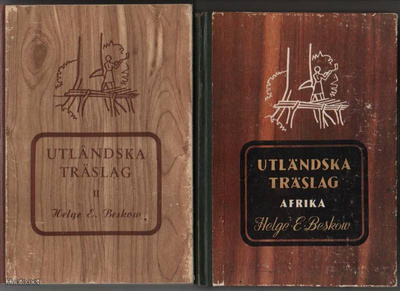 Beskow, Helge E.: Utländska träslag. (I)-II, sid., ~ K3