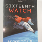 Myke Cole : Sixteenth Watch - pikkukuva 1