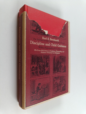 Karl S. Bernhardt : Discipline and child guidance