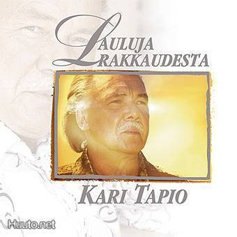 Kari Tapio : Lauluja Rakkaudesta