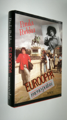 Paula Porkka : Eurooppa meno-paluu : tuokiokuvia ja tunne...