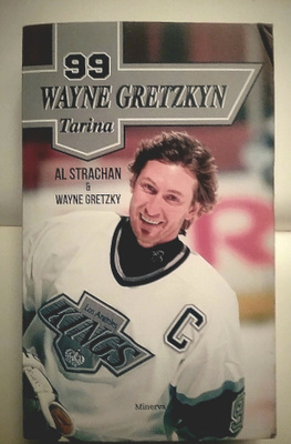 Strachan & Gretzky - #99: Wayne Gretzkyn tarina (pokkari)