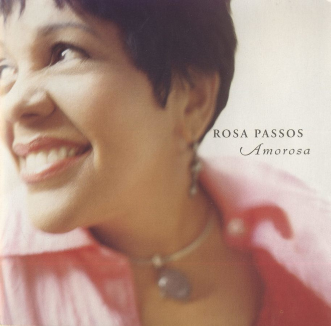 Rosa Passos – Amorosa CD 2004