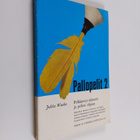 Jukka Wuolio : Pallopelit 2 : Pelkistetyt säännöt ja peli... - pikkukuva 1