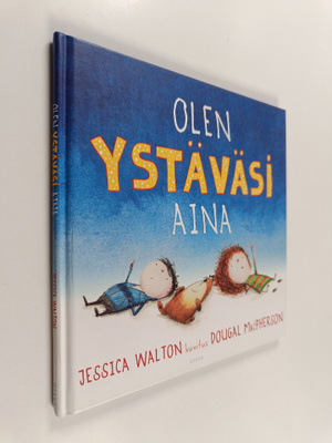 Jessica Walton : Olen ystäväsi aina : tarina rohkeudesta ...