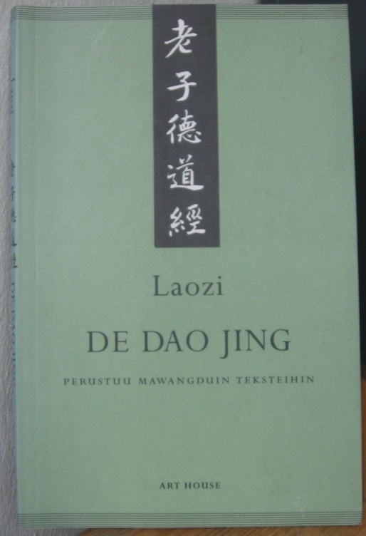 Laozi: De Dao Jing. Perustuu Mawangduin teksteihin. 112 s.