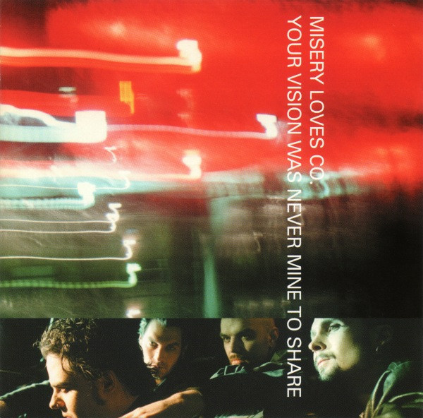 Misery Loves Co. - Your Vision Was Never Mine To Share (CD)